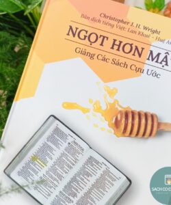 Ngọt hơn mật - Giảng các Sách Cựu Ước