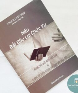 Nếu bắt đầu lại chức vụ