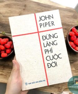 Đừng lãng phí cuộc đời