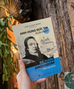 Anh hùng Đức Tin - Bá Tước Zinzendorf
