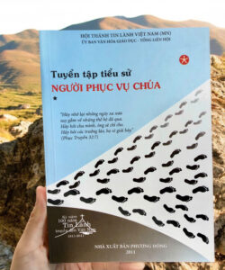 Tuyển tập tiểu sử Người Phục Vụ Chúa