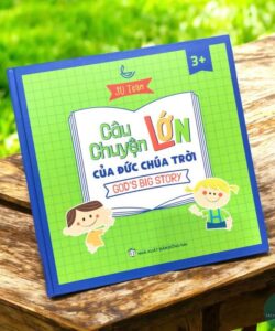 Câu Chuyện Lớn Của Đức Chúa Trời