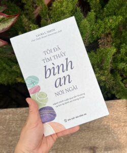 Tôi đã tìm thấy bình an nơi Ngài